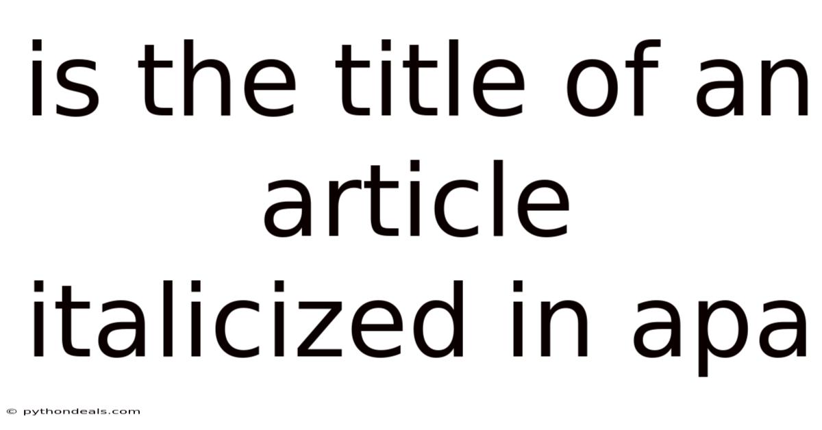 Is The Title Of An Article Italicized In Apa