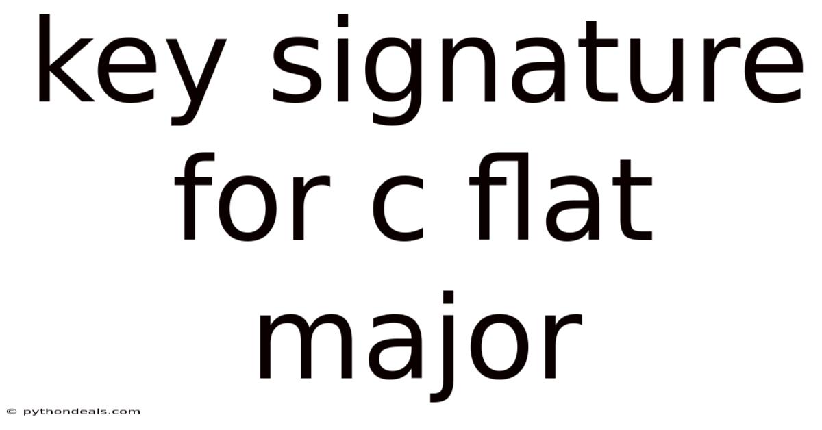 Key Signature For C Flat Major