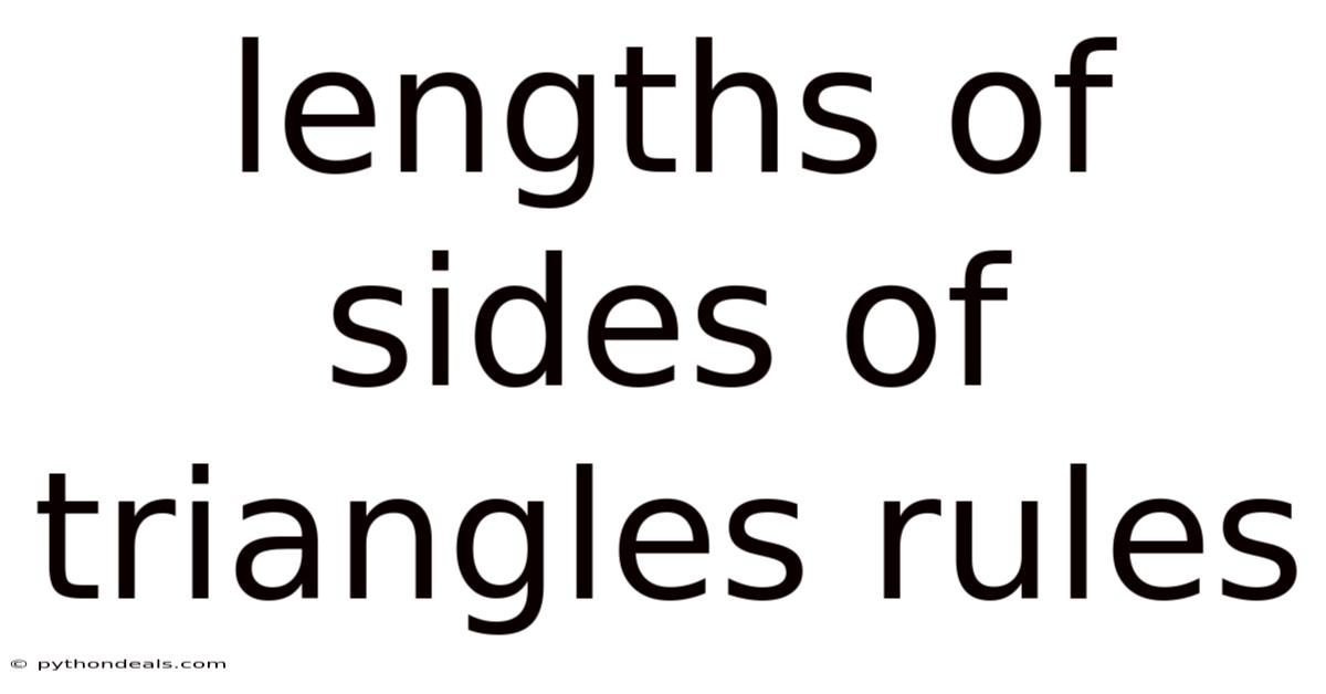 Lengths Of Sides Of Triangles Rules