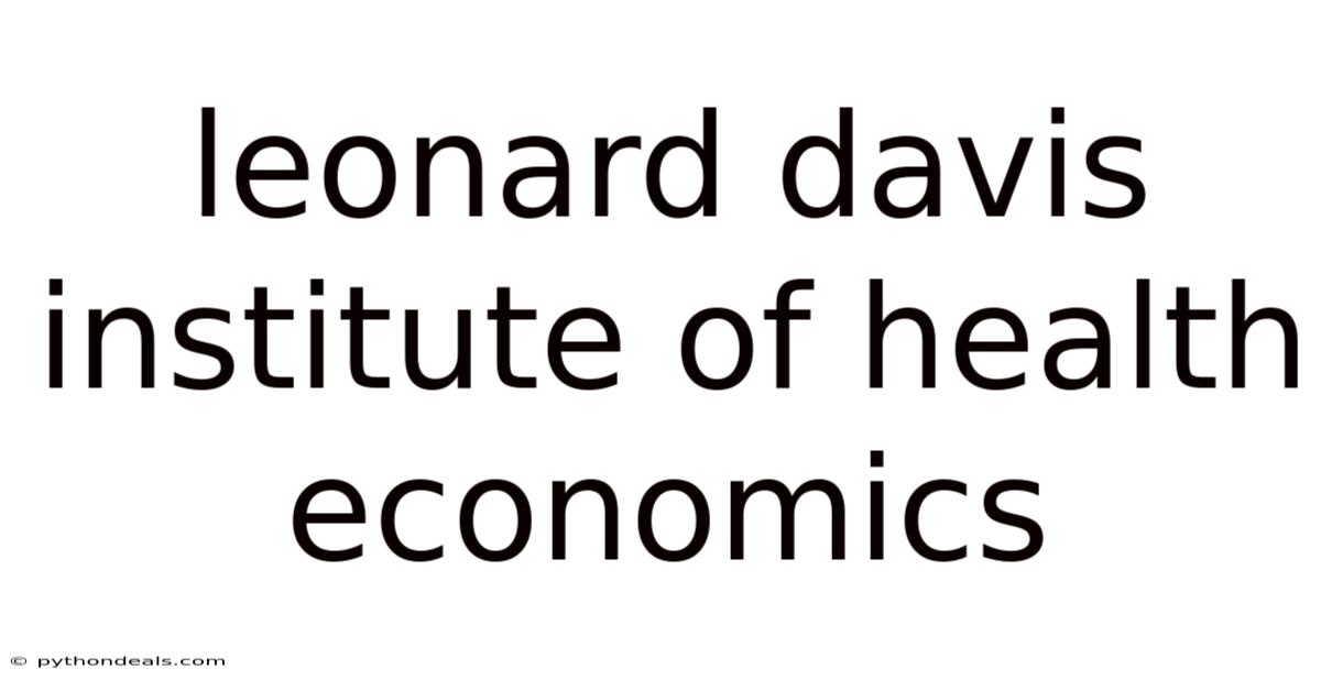 Leonard Davis Institute Of Health Economics