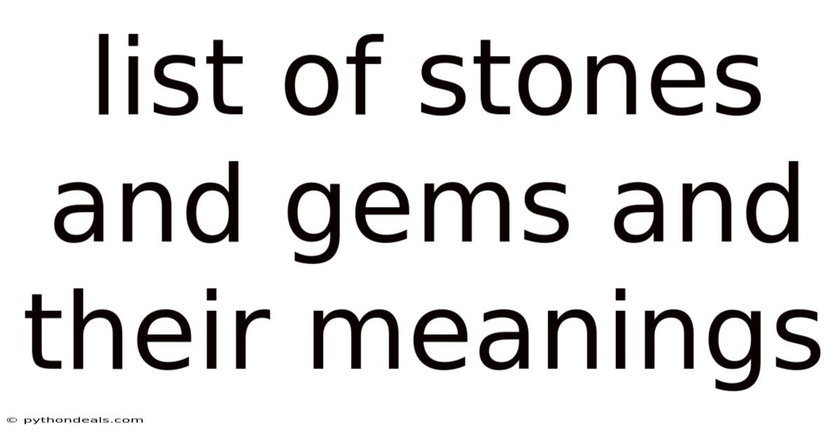 List Of Stones And Gems And Their Meanings