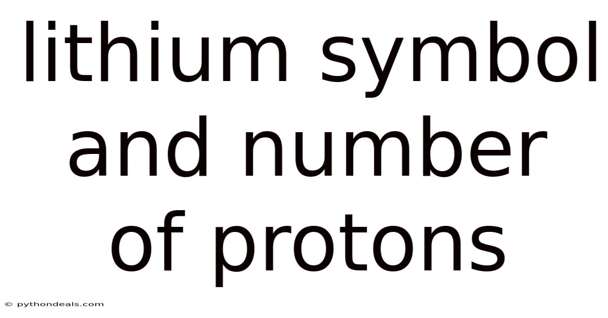 Lithium Symbol And Number Of Protons