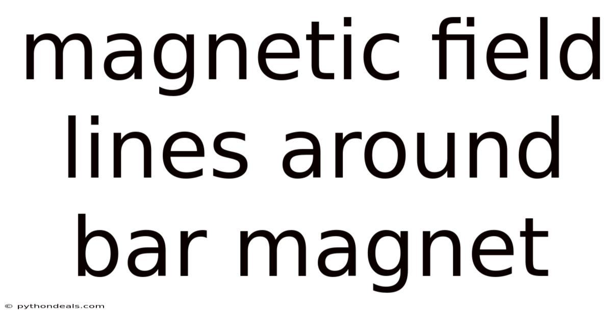 Magnetic Field Lines Around Bar Magnet