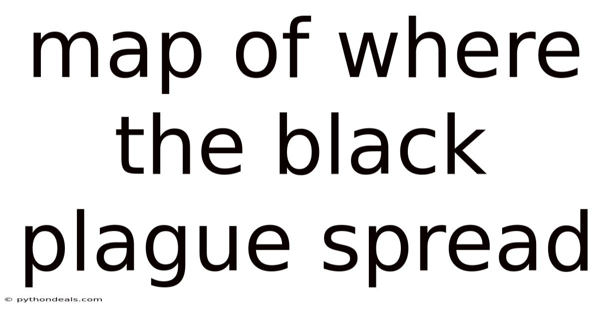 Map Of Where The Black Plague Spread