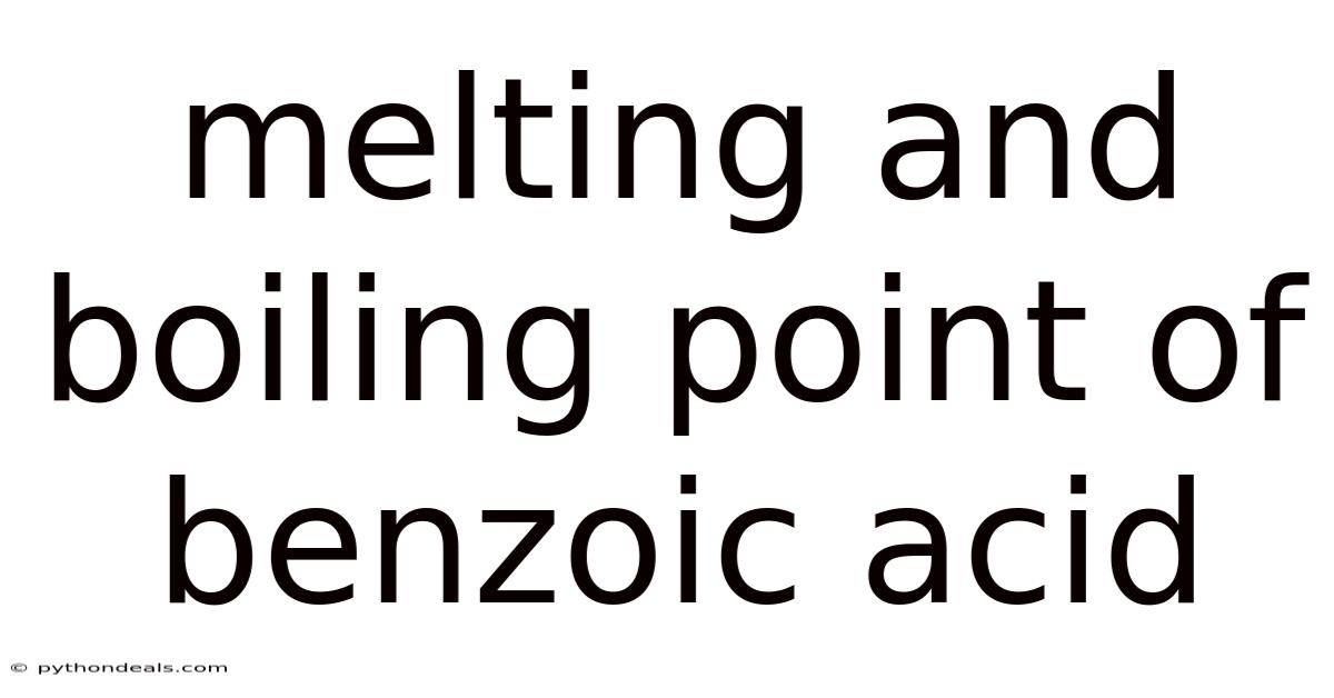 Melting And Boiling Point Of Benzoic Acid