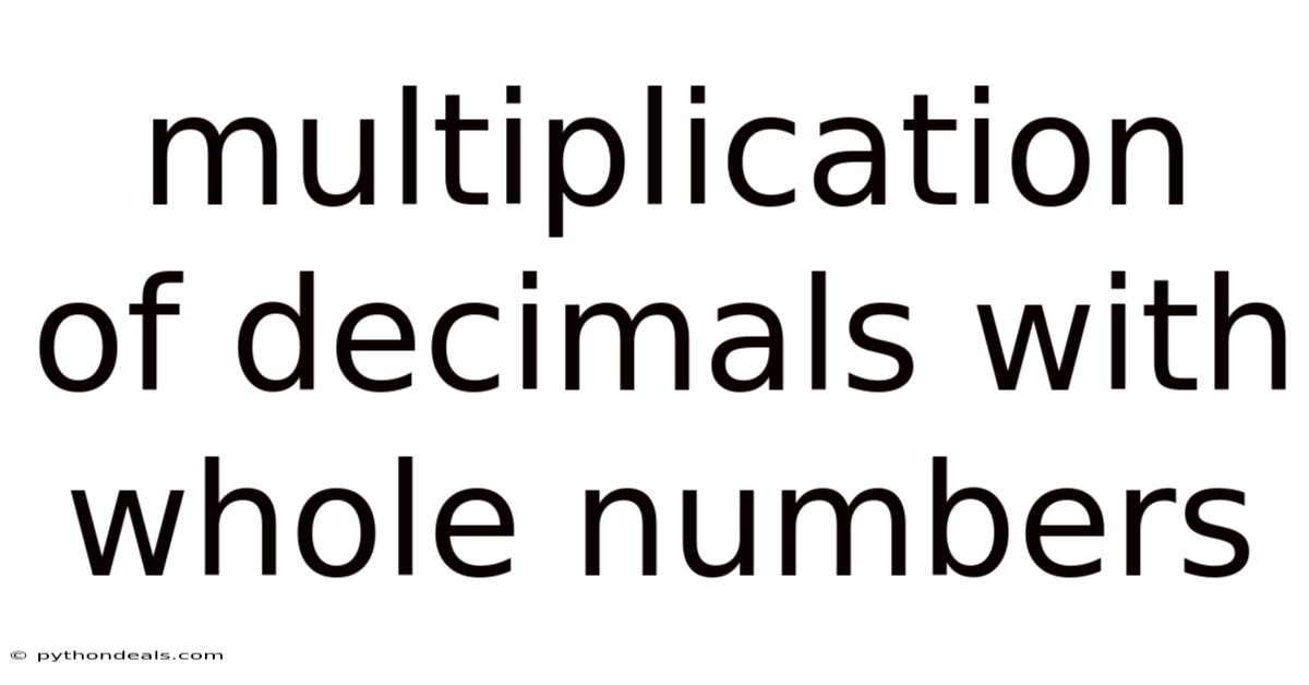 Multiplication Of Decimals With Whole Numbers