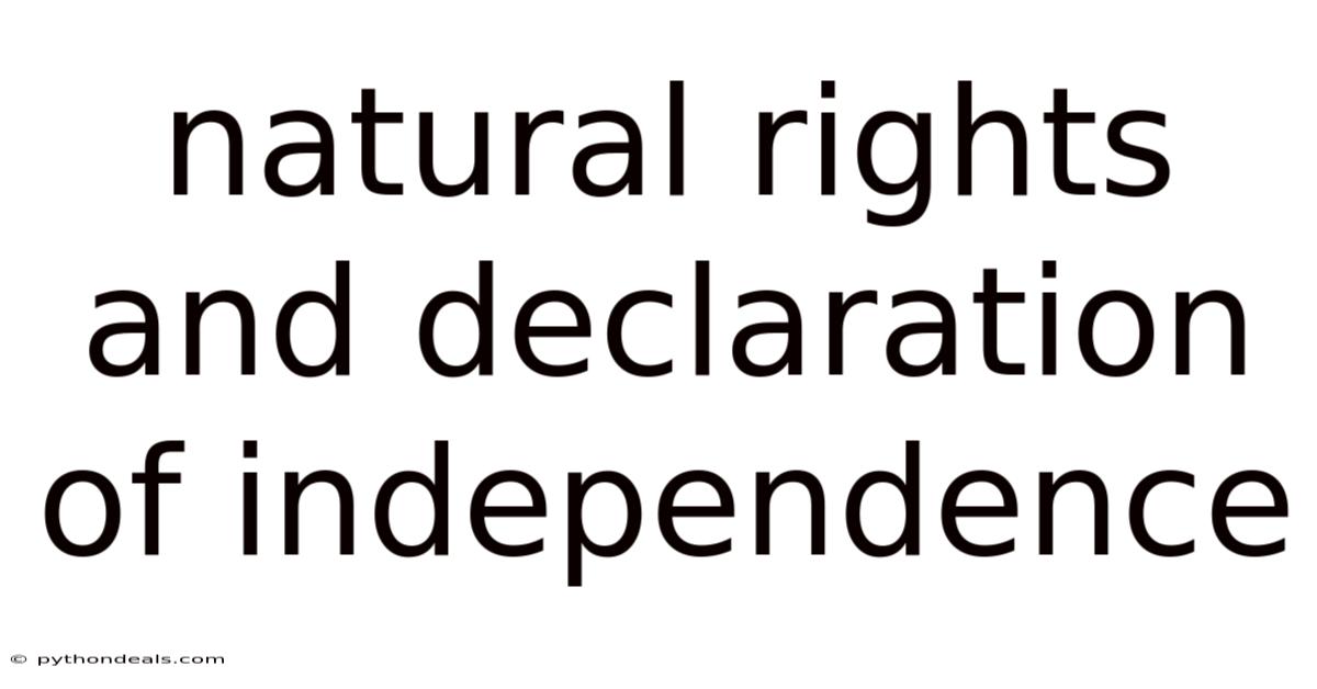 Natural Rights And Declaration Of Independence