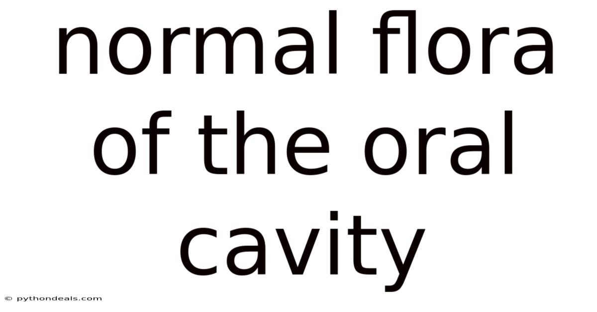Normal Flora Of The Oral Cavity