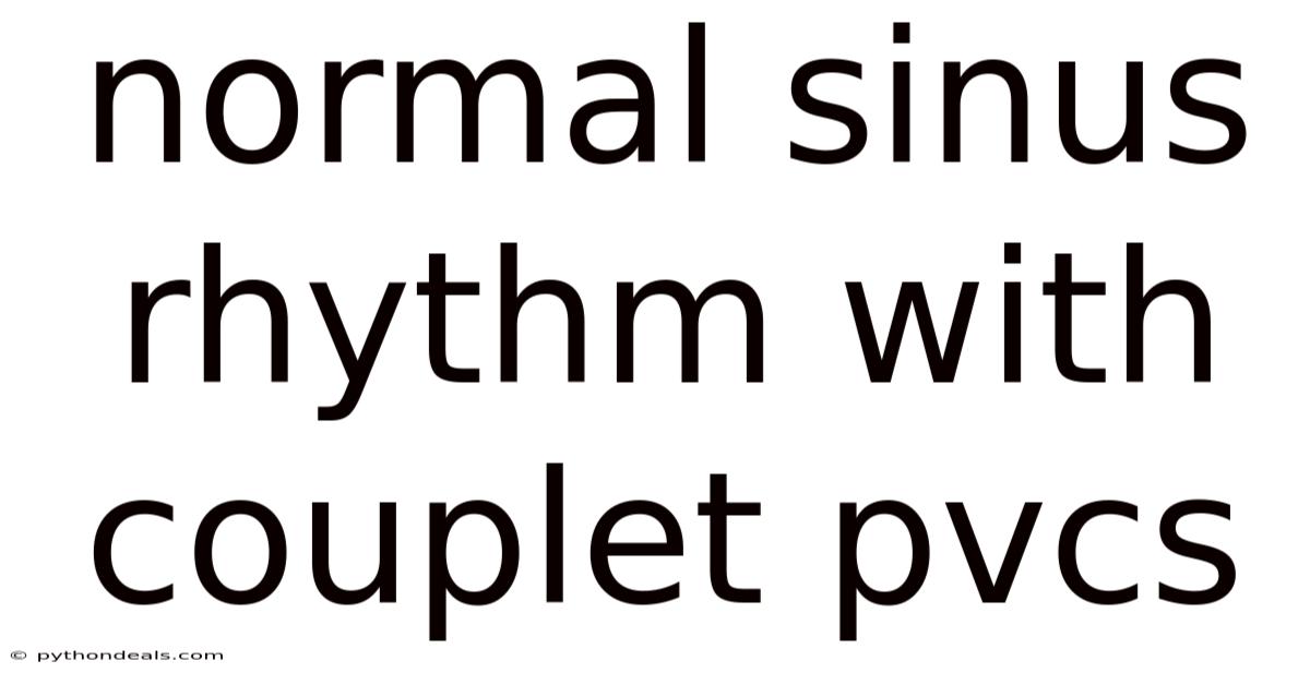 Normal Sinus Rhythm With Couplet Pvcs