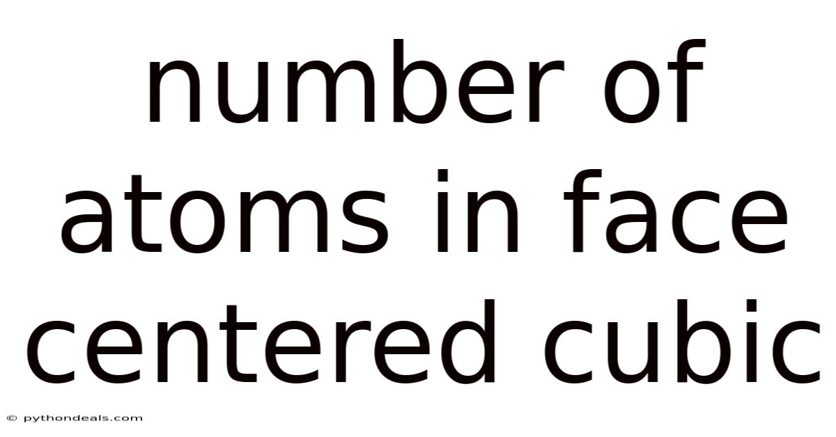 Number Of Atoms In Face Centered Cubic