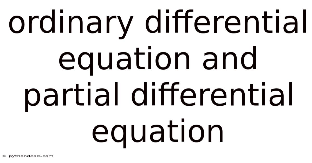 Ordinary Differential Equation And Partial Differential Equation