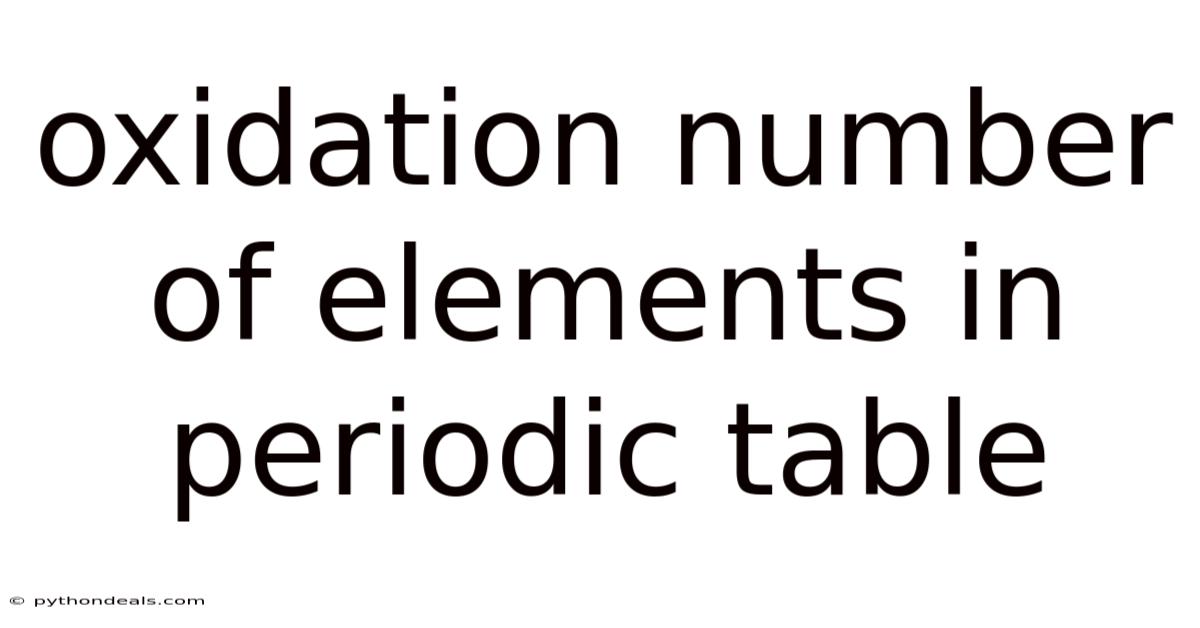 Oxidation Number Of Elements In Periodic Table