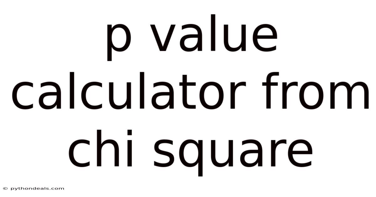 P Value Calculator From Chi Square