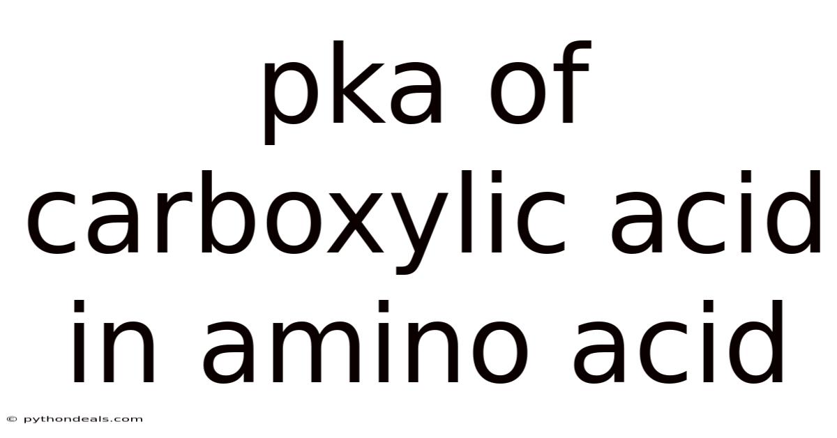 Pka Of Carboxylic Acid In Amino Acid