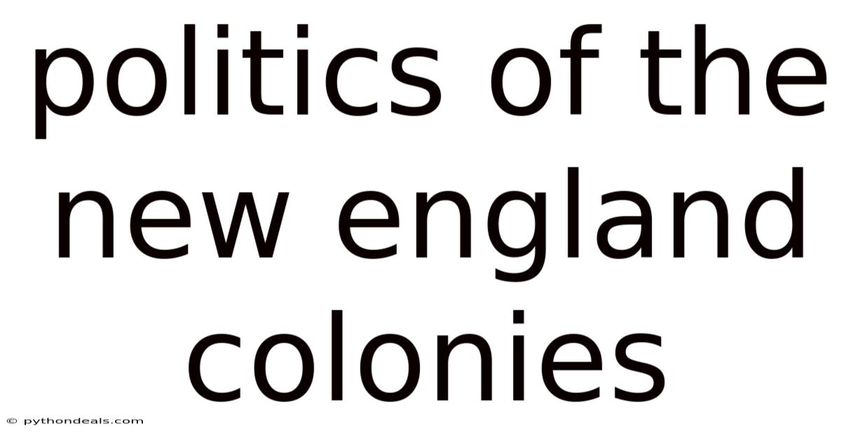 Politics Of The New England Colonies