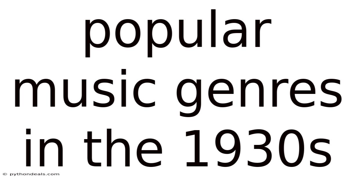 Popular Music Genres In The 1930s