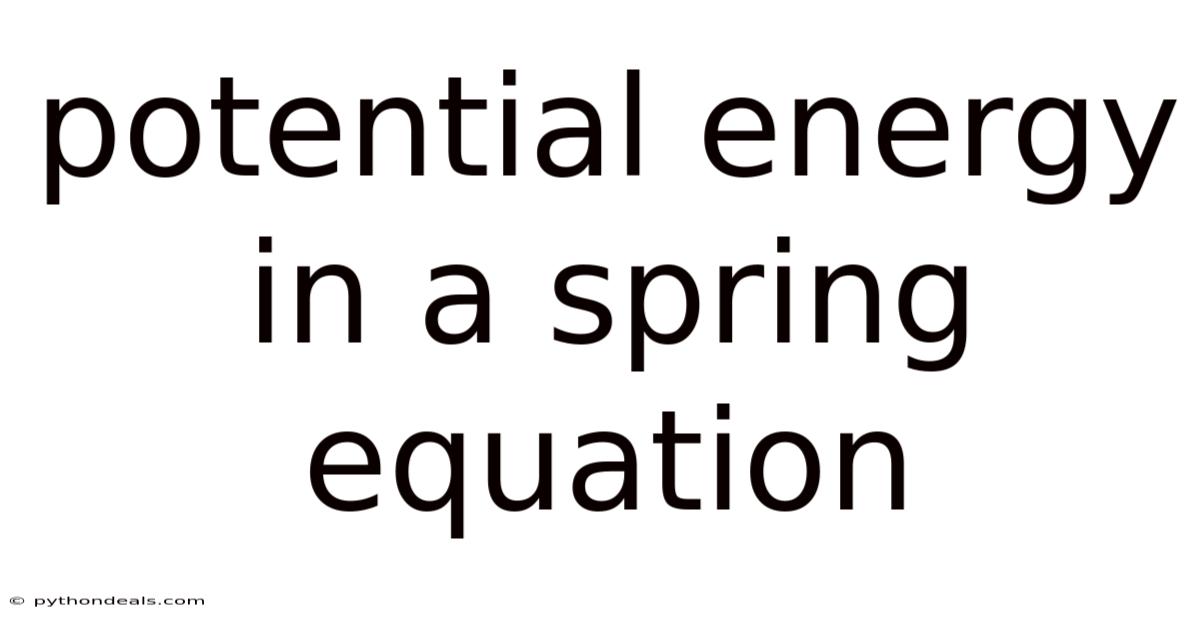 Potential Energy In A Spring Equation