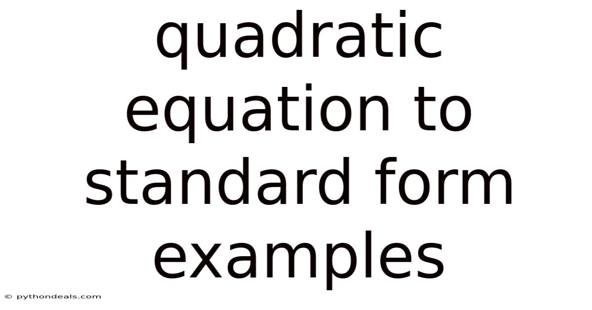 Quadratic Equation To Standard Form Examples