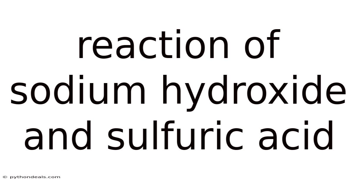 Reaction Of Sodium Hydroxide And Sulfuric Acid