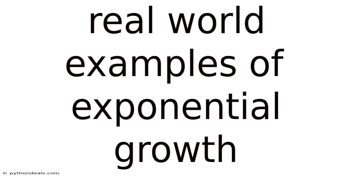 Real World Examples Of Exponential Growth