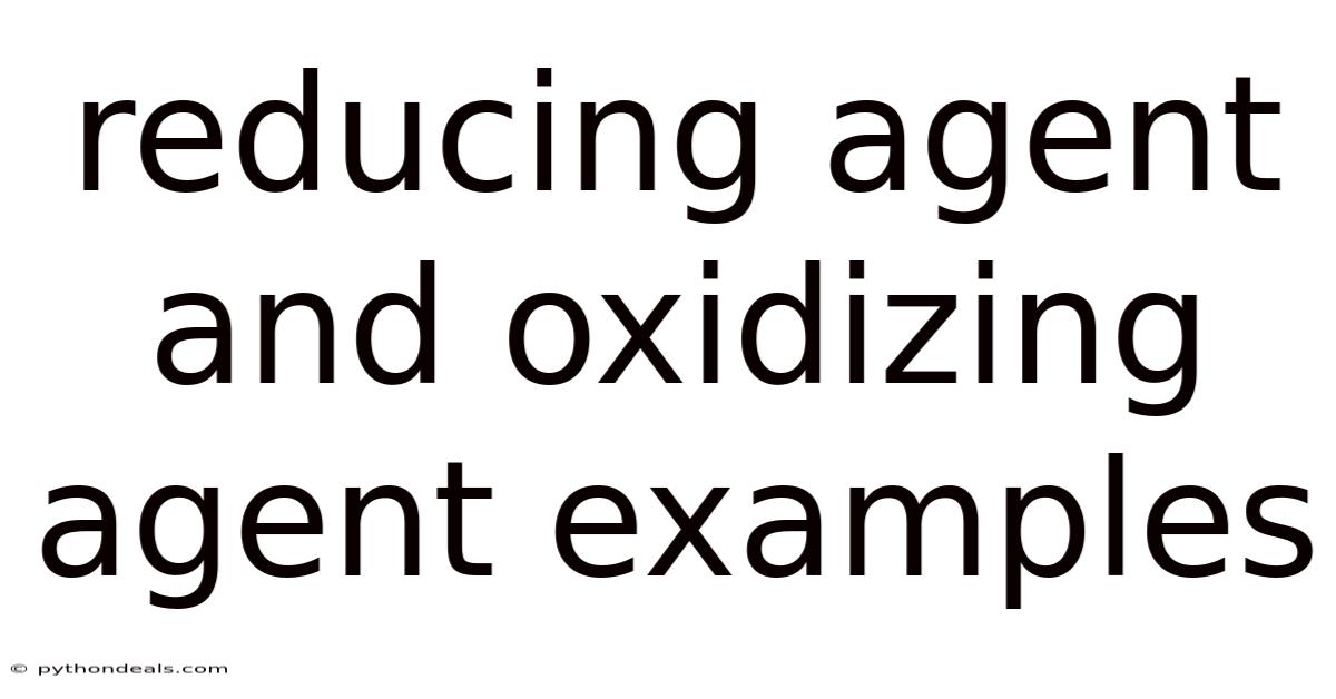 Reducing Agent And Oxidizing Agent Examples