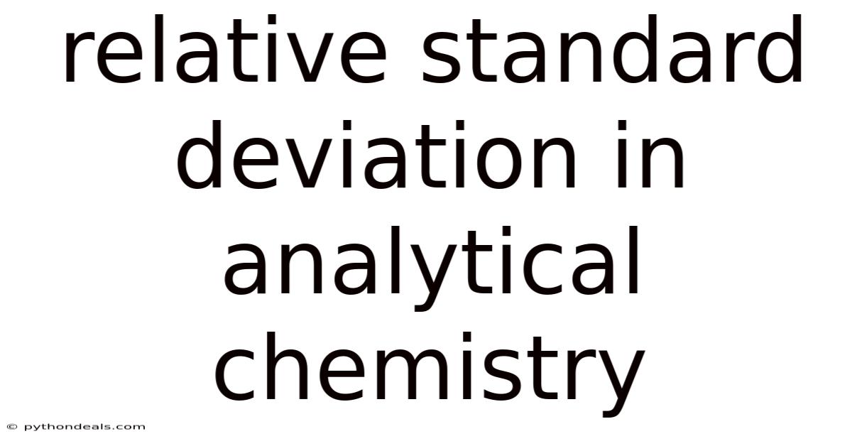 Relative Standard Deviation In Analytical Chemistry