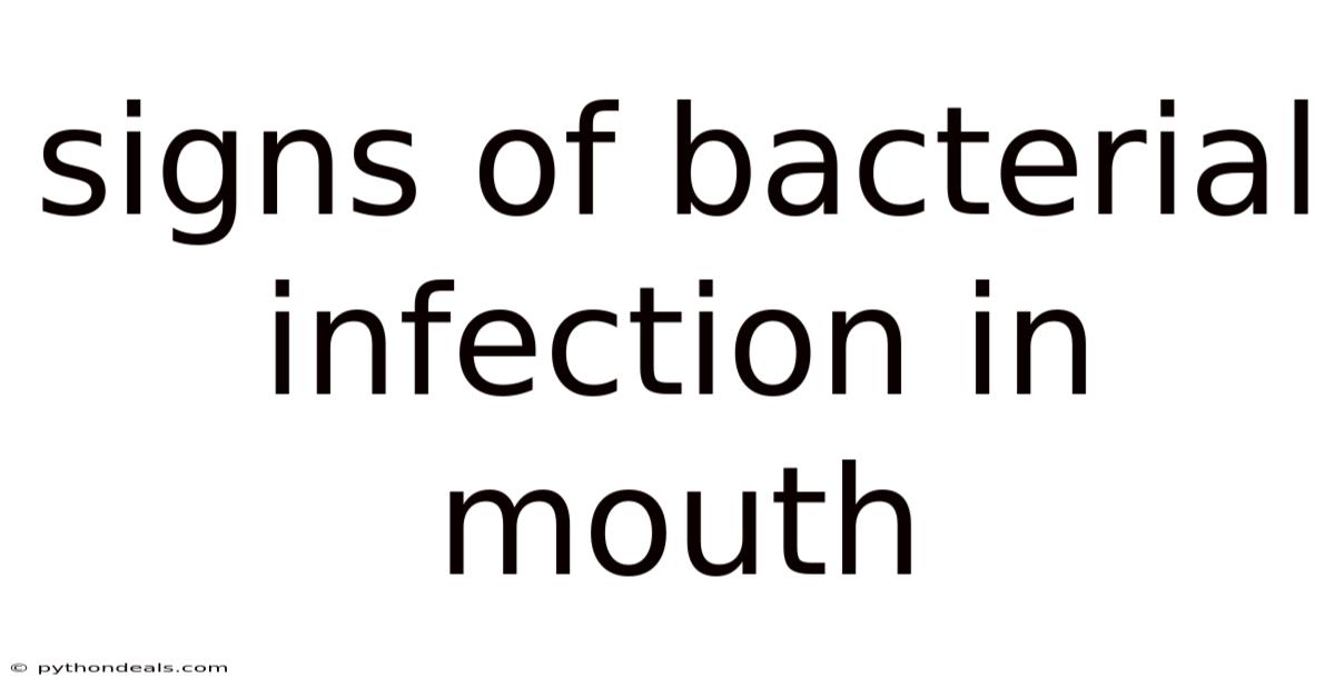 Signs Of Bacterial Infection In Mouth