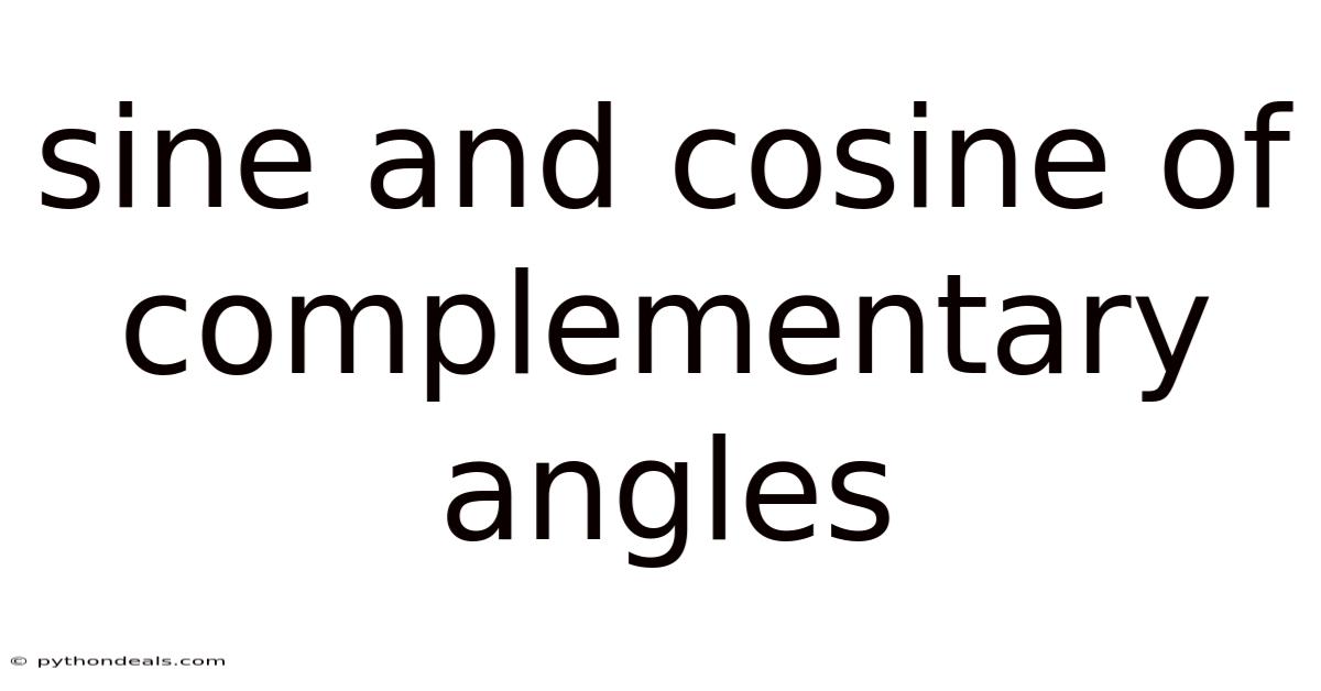Sine And Cosine Of Complementary Angles