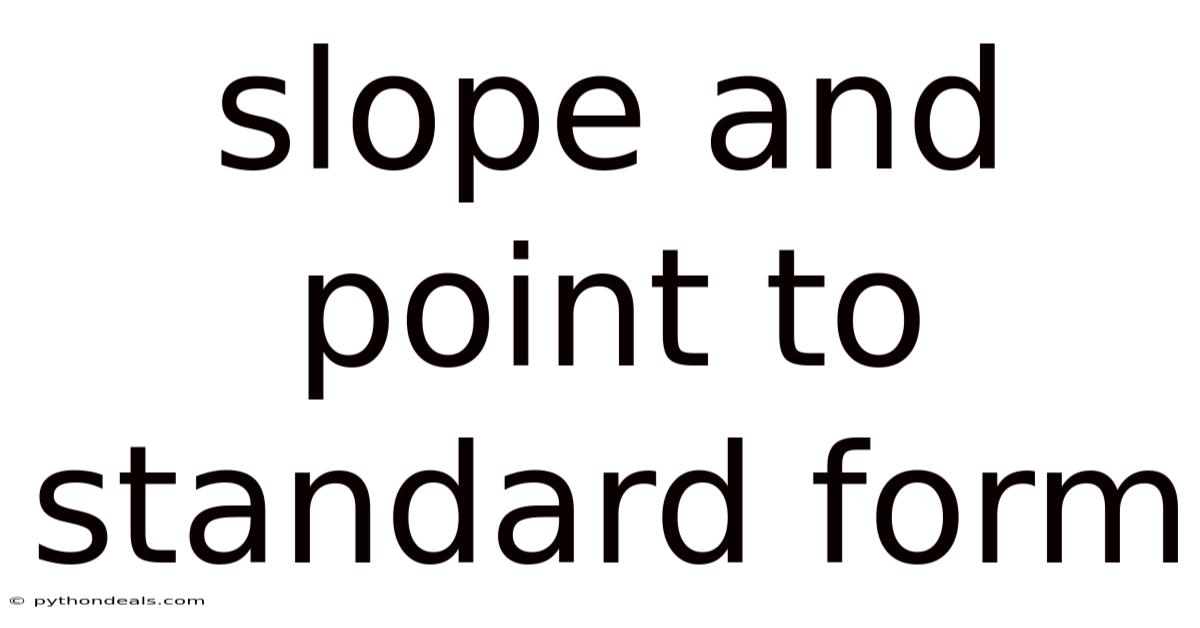 Slope And Point To Standard Form