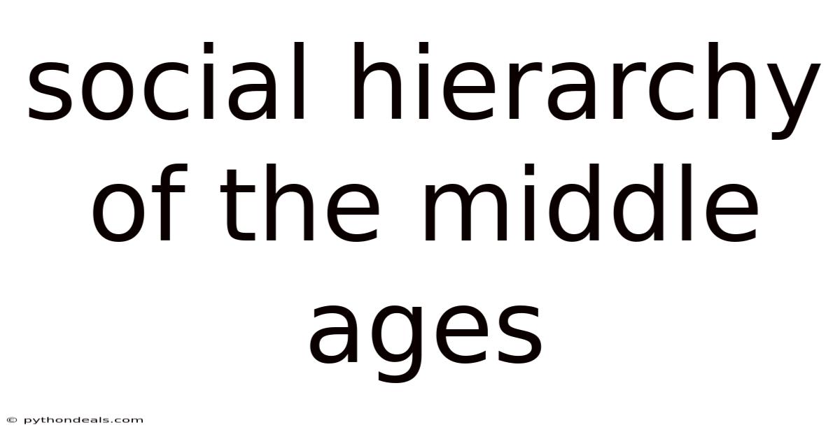 Social Hierarchy Of The Middle Ages