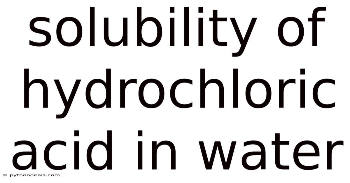 Solubility Of Hydrochloric Acid In Water