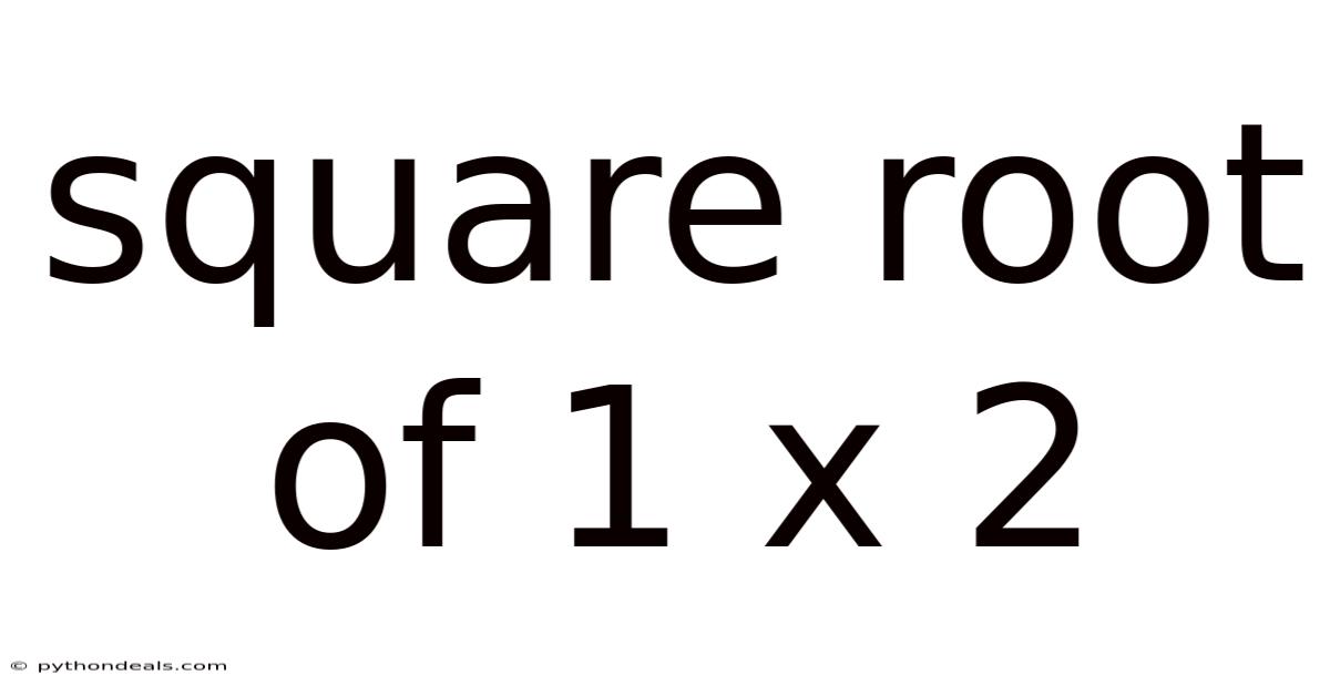 Square Root Of 1 X 2