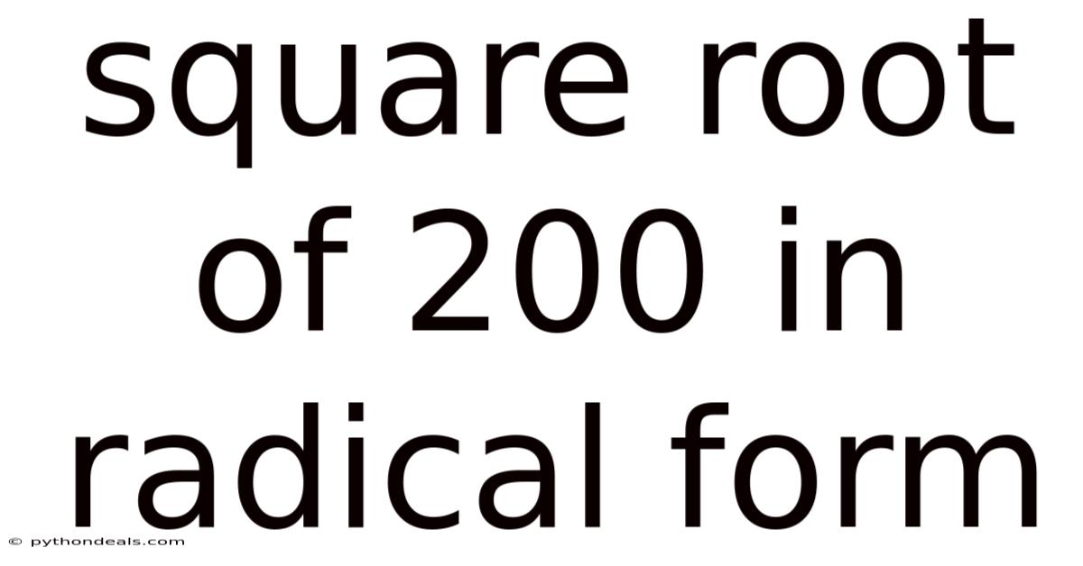 Square Root Of 200 In Radical Form