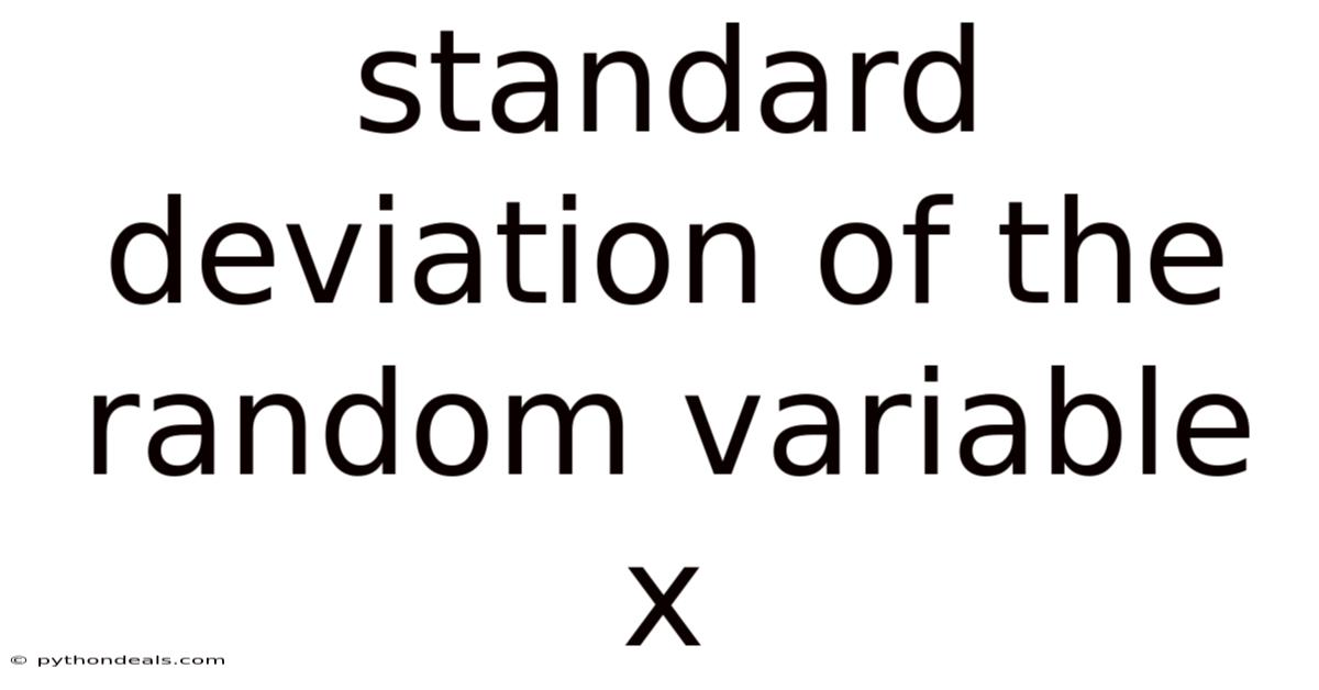 Standard Deviation Of The Random Variable X