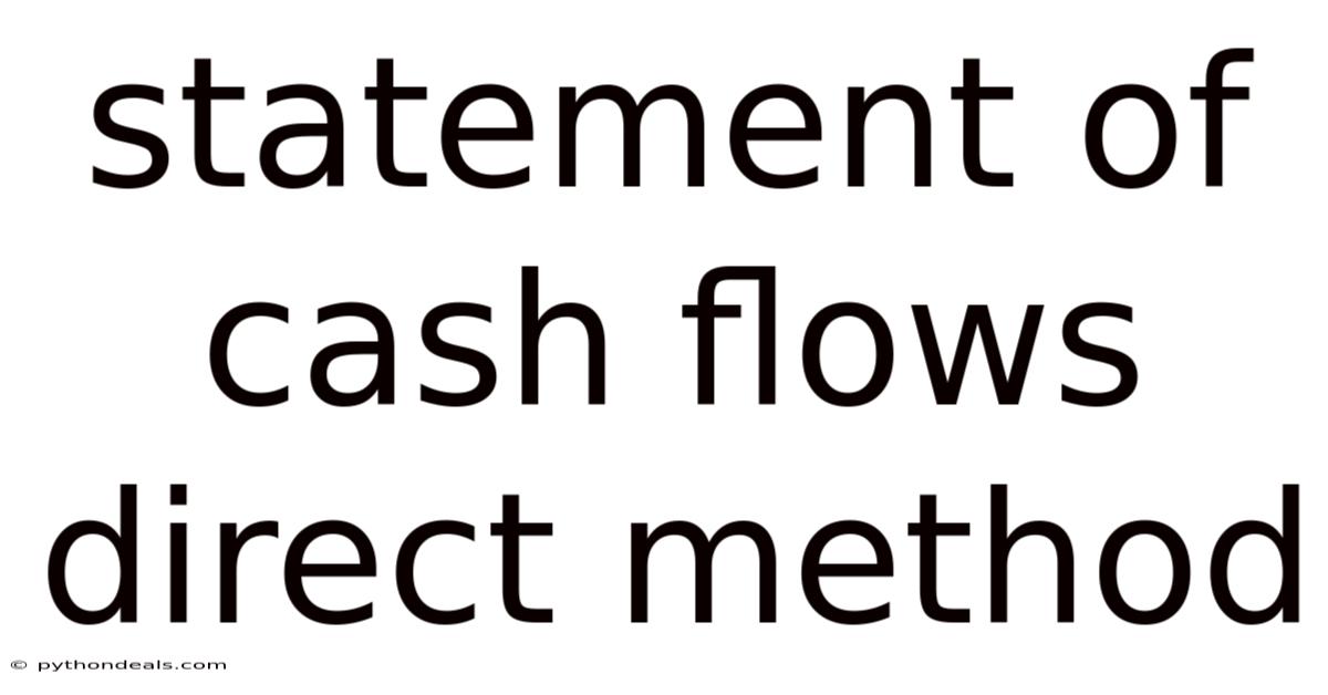 Statement Of Cash Flows Direct Method