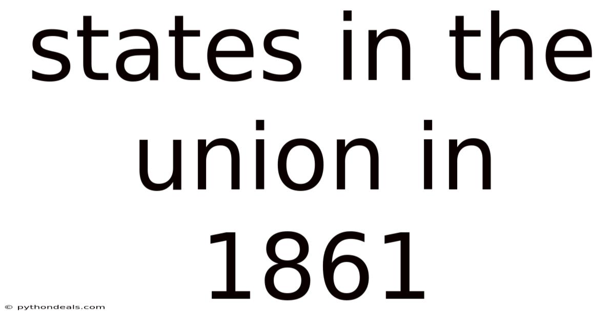 States In The Union In 1861