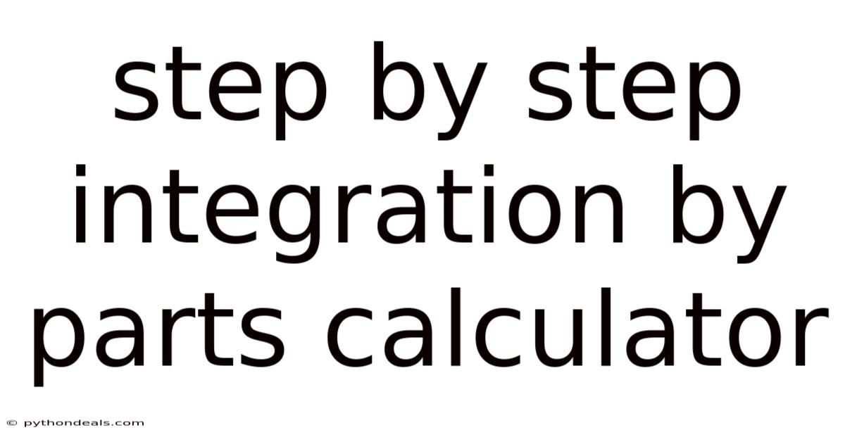 Step By Step Integration By Parts Calculator