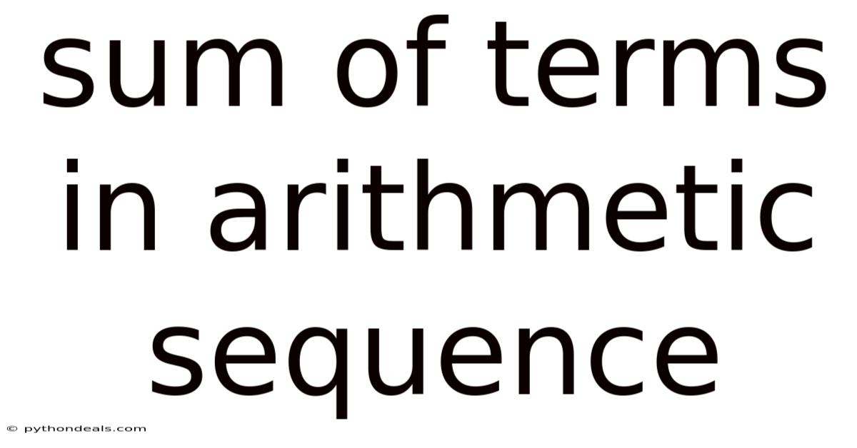 Sum Of Terms In Arithmetic Sequence