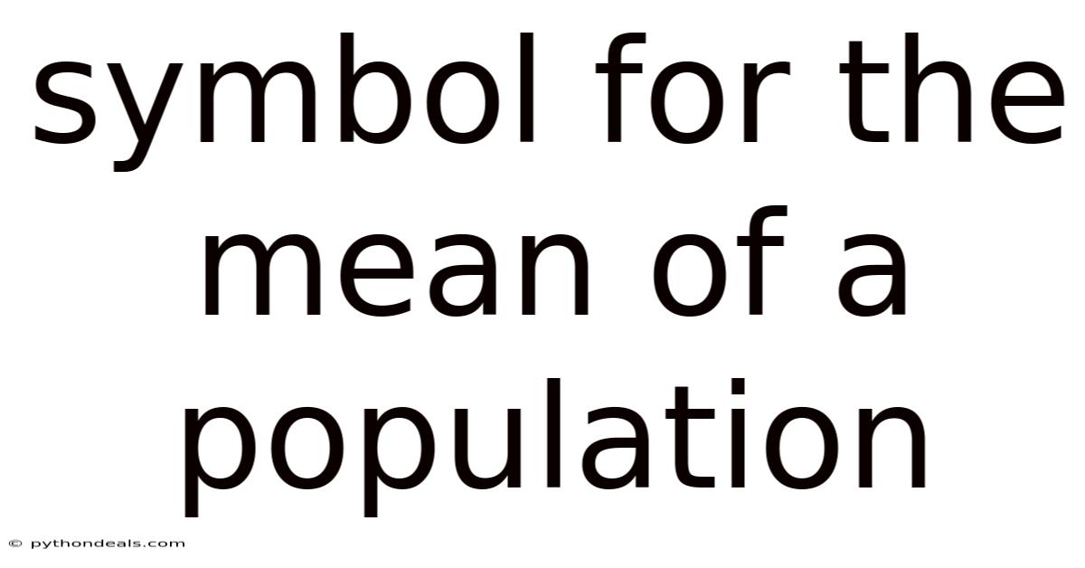 Symbol For The Mean Of A Population