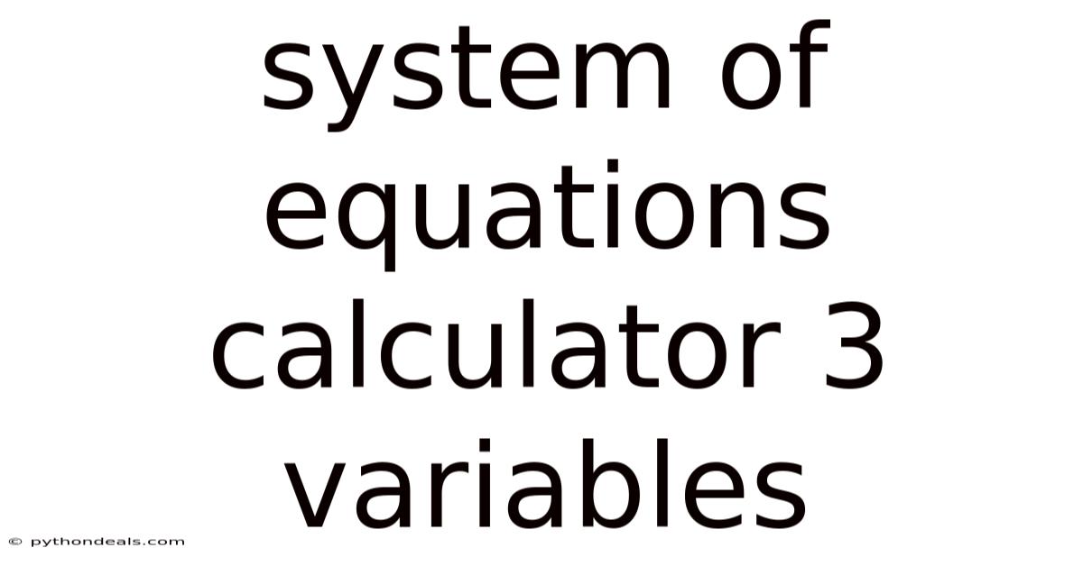 System Of Equations Calculator 3 Variables