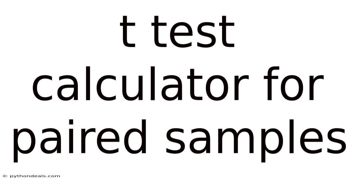 T Test Calculator For Paired Samples