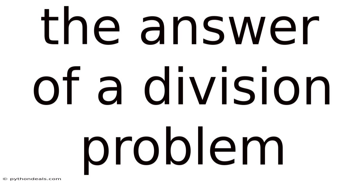 The Answer Of A Division Problem