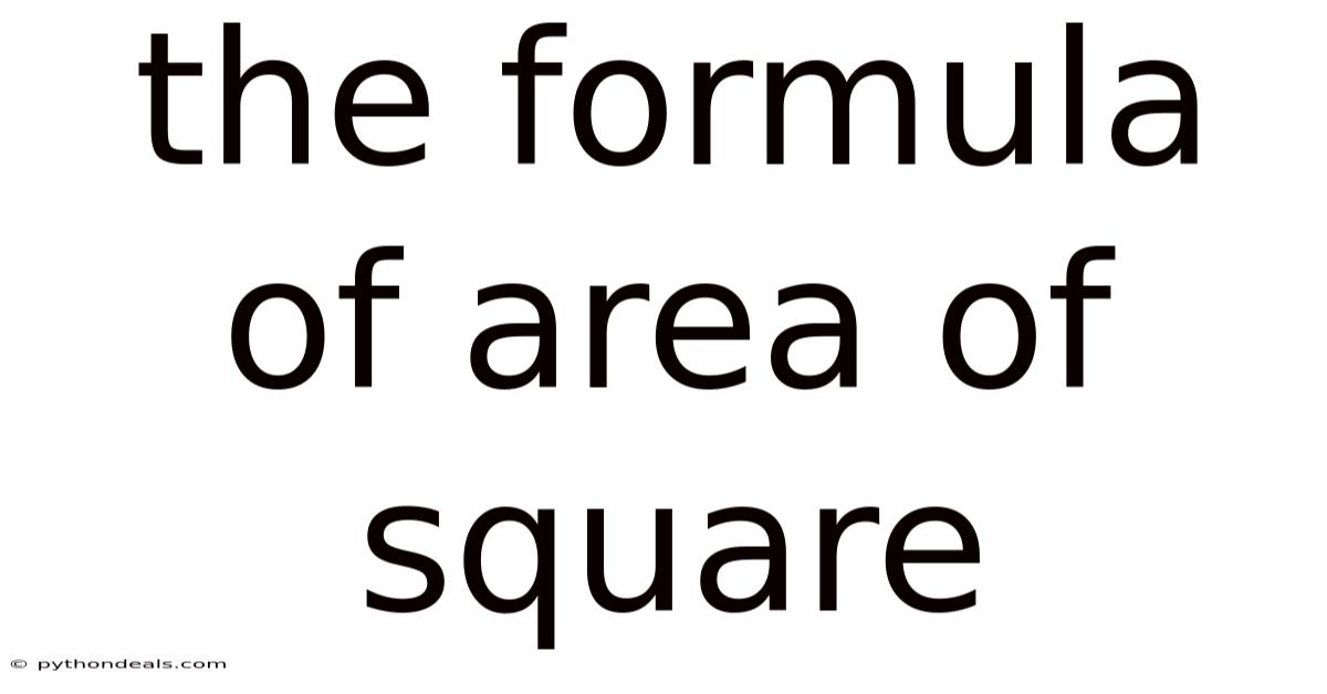 The Formula Of Area Of Square