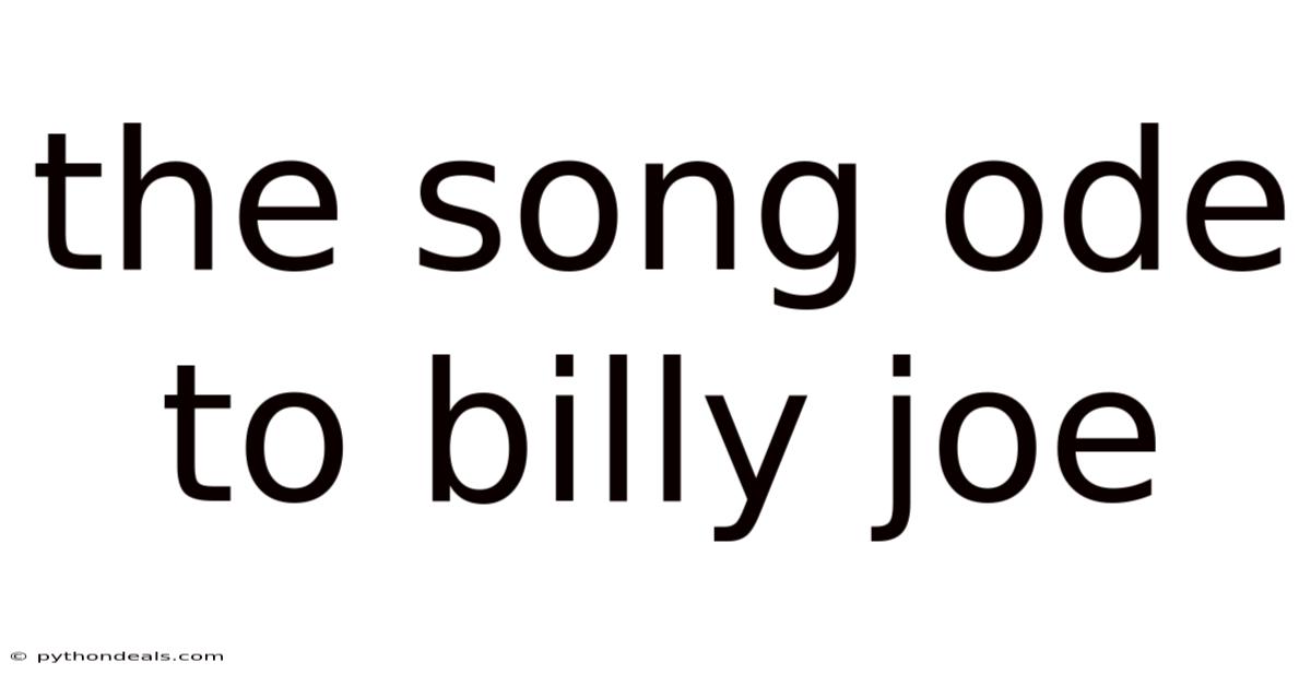 The Song Ode To Billy Joe