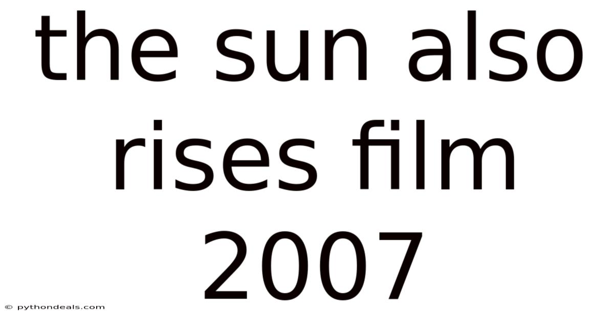 The Sun Also Rises Film 2007