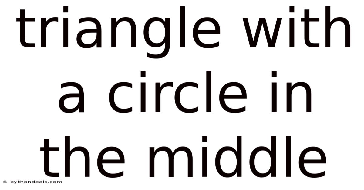 Triangle With A Circle In The Middle