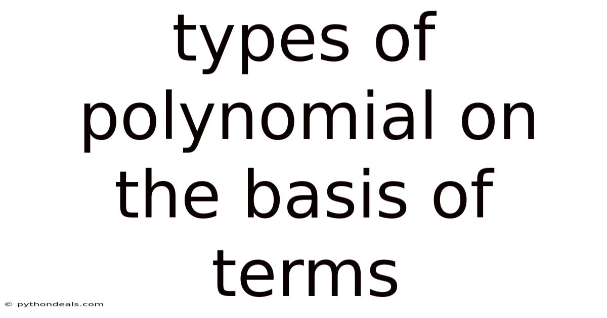 Types Of Polynomial On The Basis Of Terms