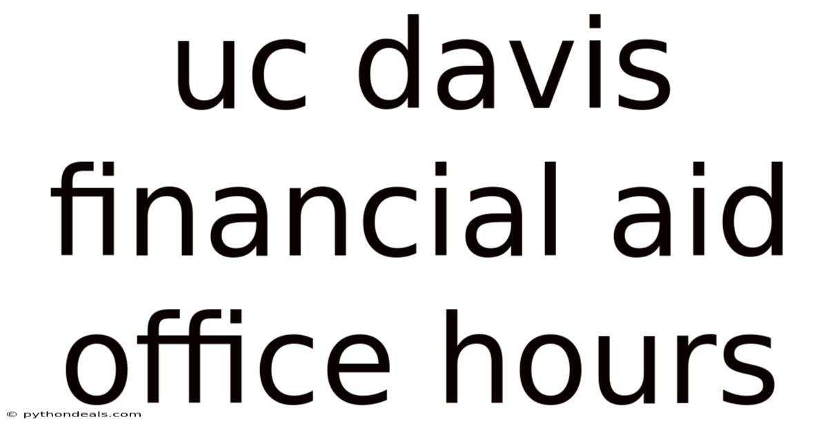 Uc Davis Financial Aid Office Hours