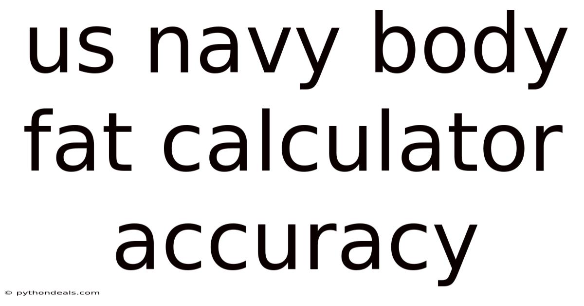 Us Navy Body Fat Calculator Accuracy