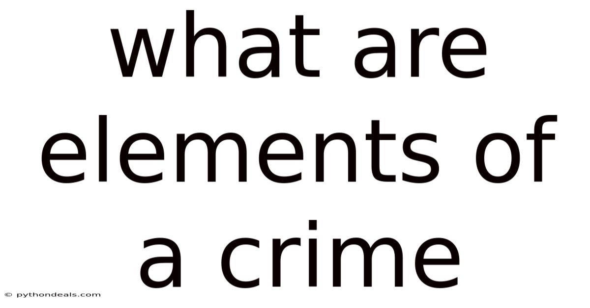 What Are Elements Of A Crime